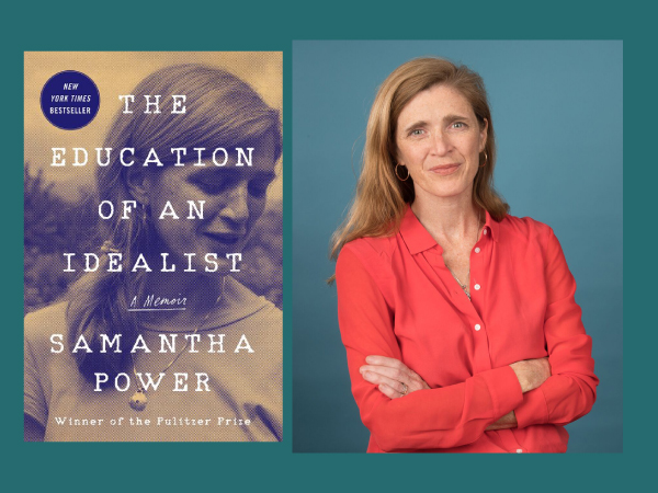 The Education of an Idealist: A Conversation with Ambassador Samantha Power - Webinar