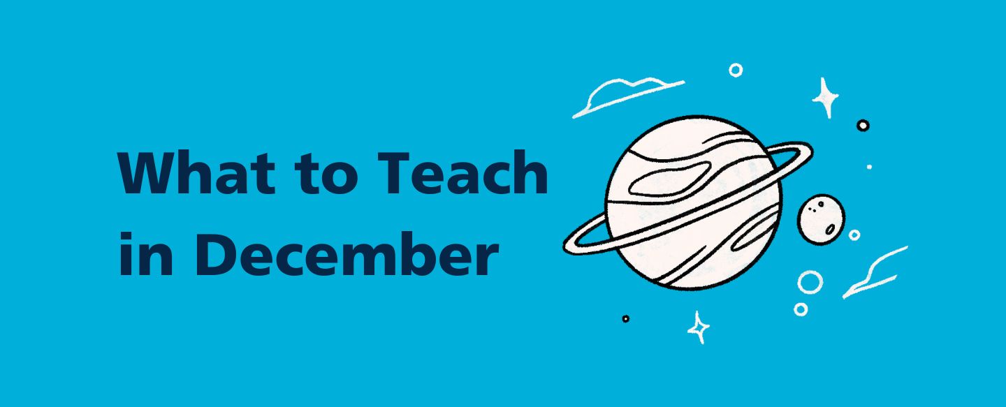 What to Teach This Month: December