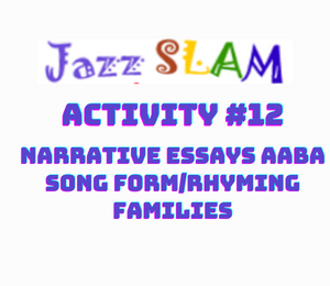 Activity 12: Narrative Essays AABA Song Form/Rhyming Families