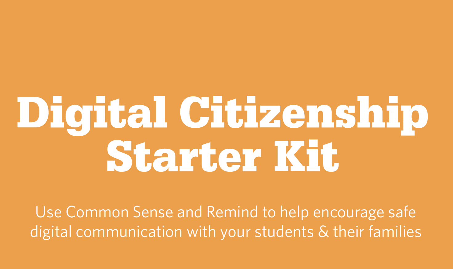 Digital Citizenship Starter Kit for K-12